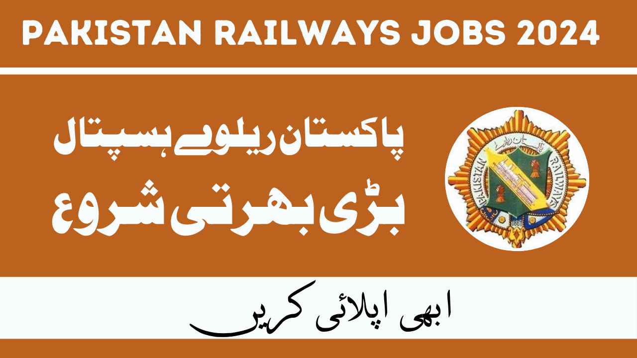 Pakistan Railways Hospital Jobs Jan 2024