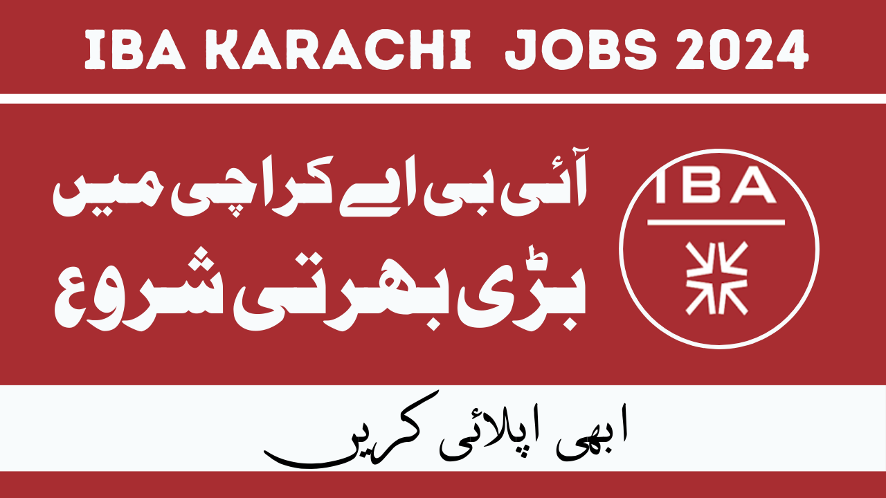 IBA Karachi Jobs 2024