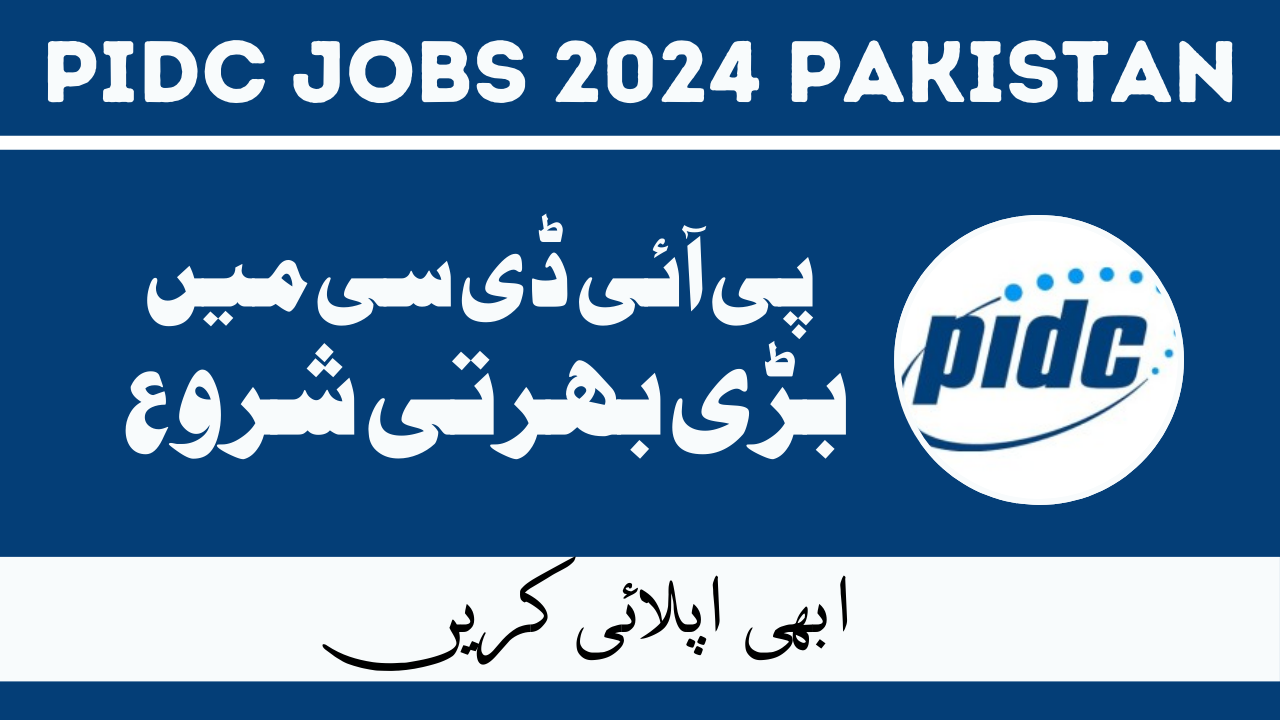 PIDC Jobs Jan 2024 in Pakistan