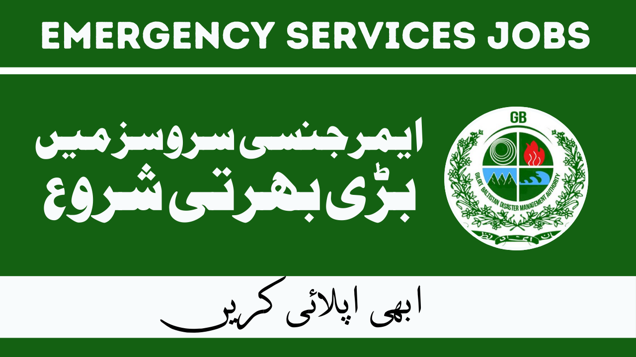 Gilgit Baltistan Emergency Services Jobs Jan 2024