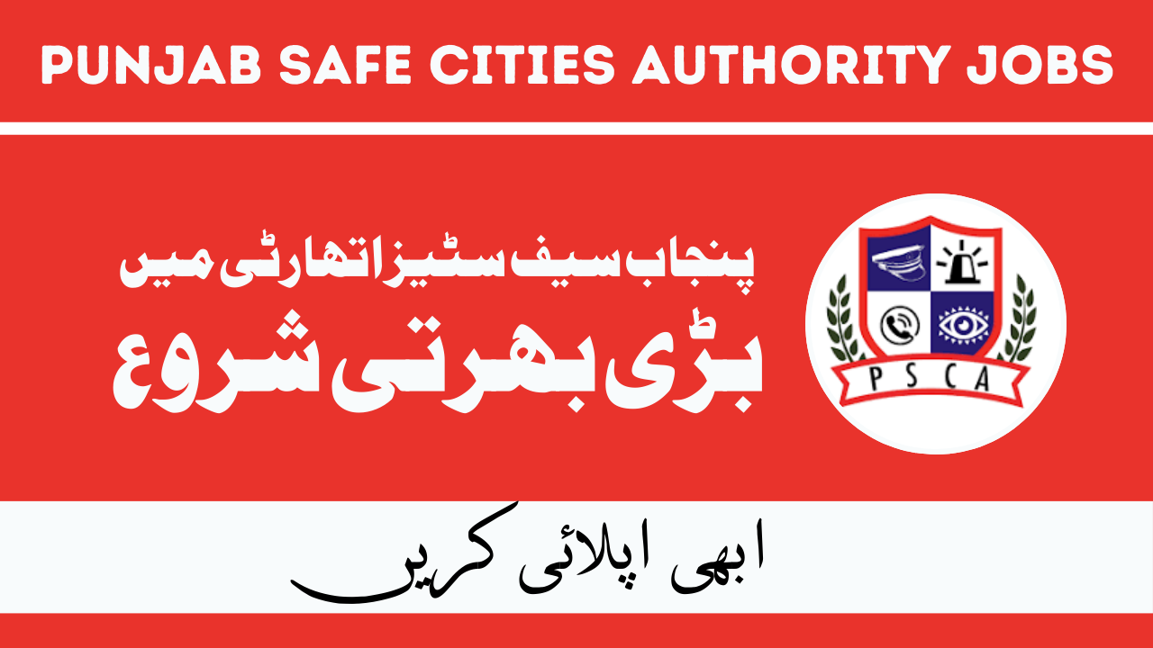 Punjab Safe Cities Authority Jobs Jan 2024