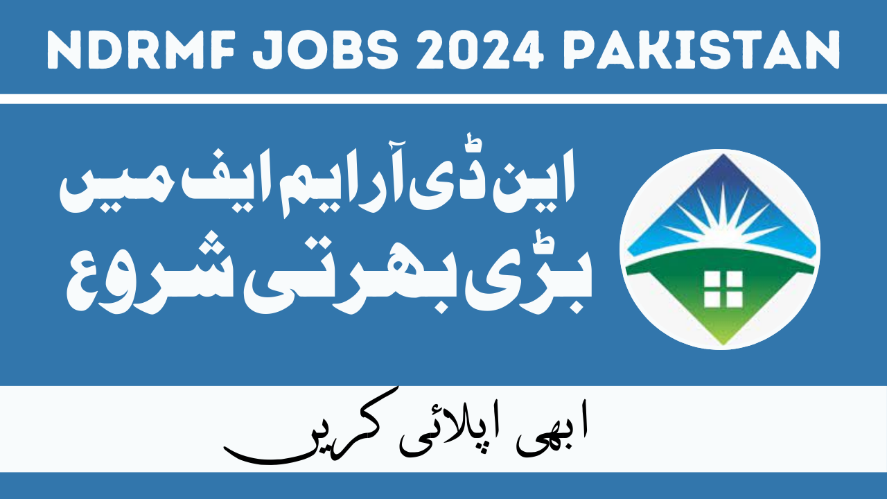 National Disaster Risk Management Fund Jobs Jan 2024 in Pakistan