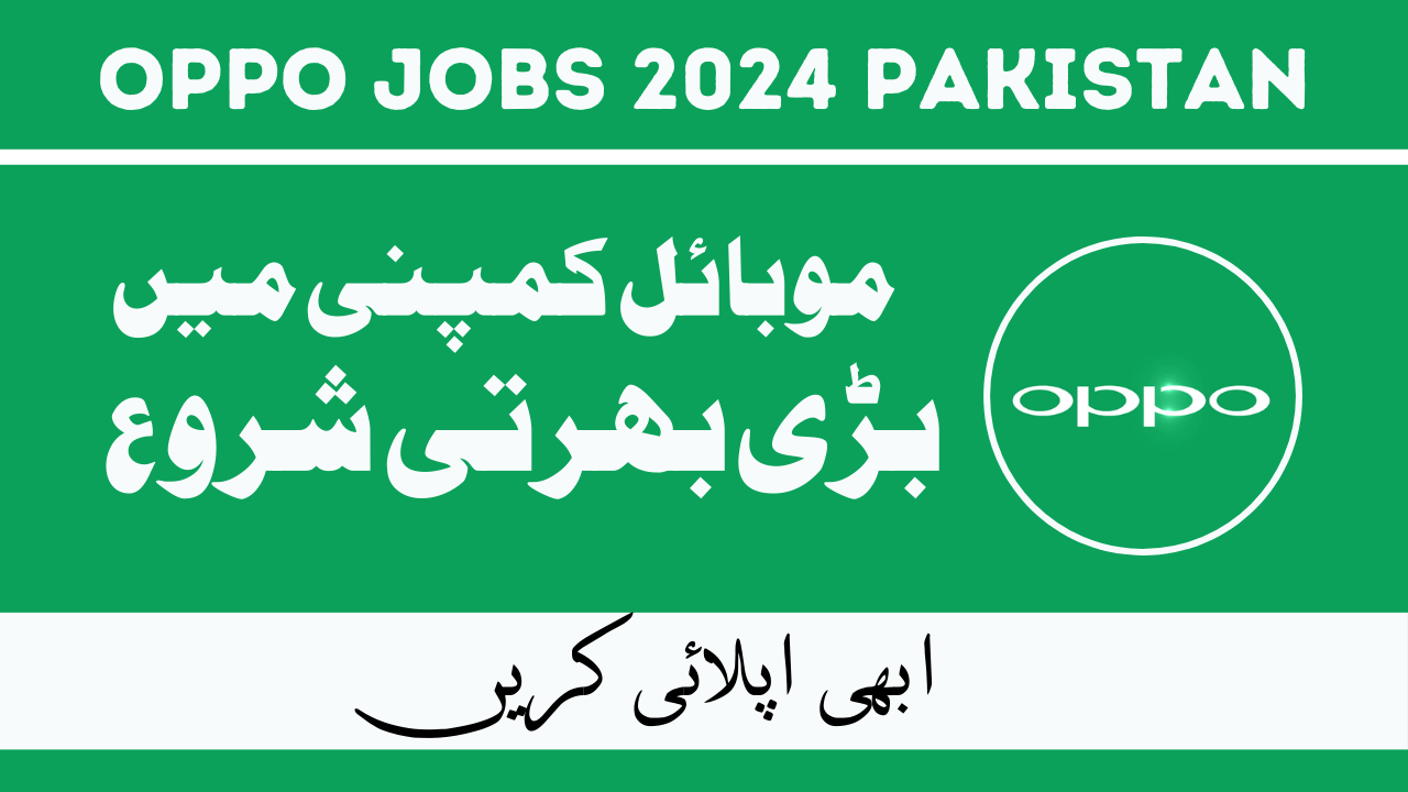 OPPO Jobs Jan 2024 in Pakistan