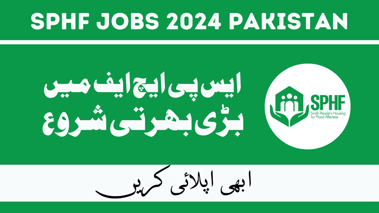 Sindh Peoples Housing for Flood Jobs Jan 2024 in Pakistan