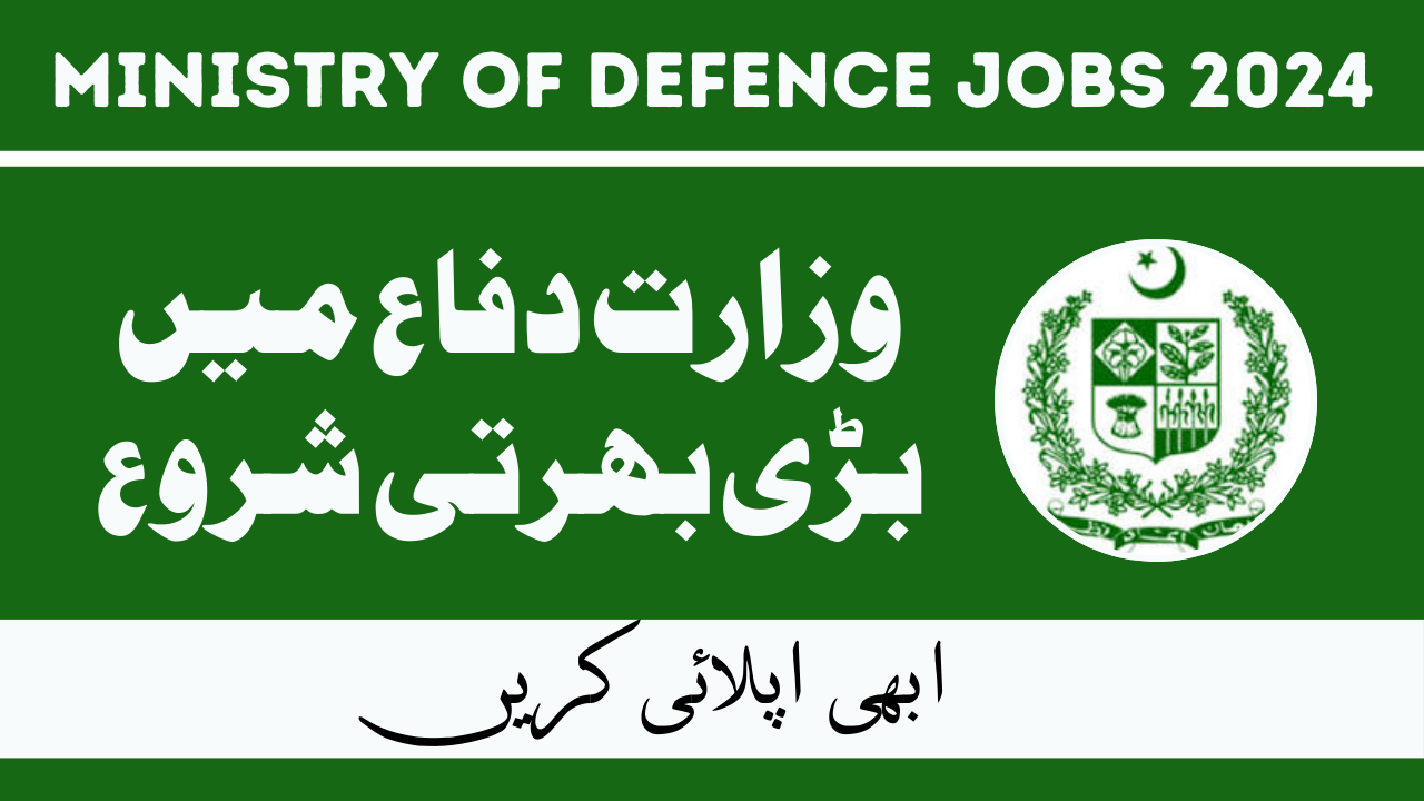 Ministry of Defence Jobs Jan 2024 in Pakistan