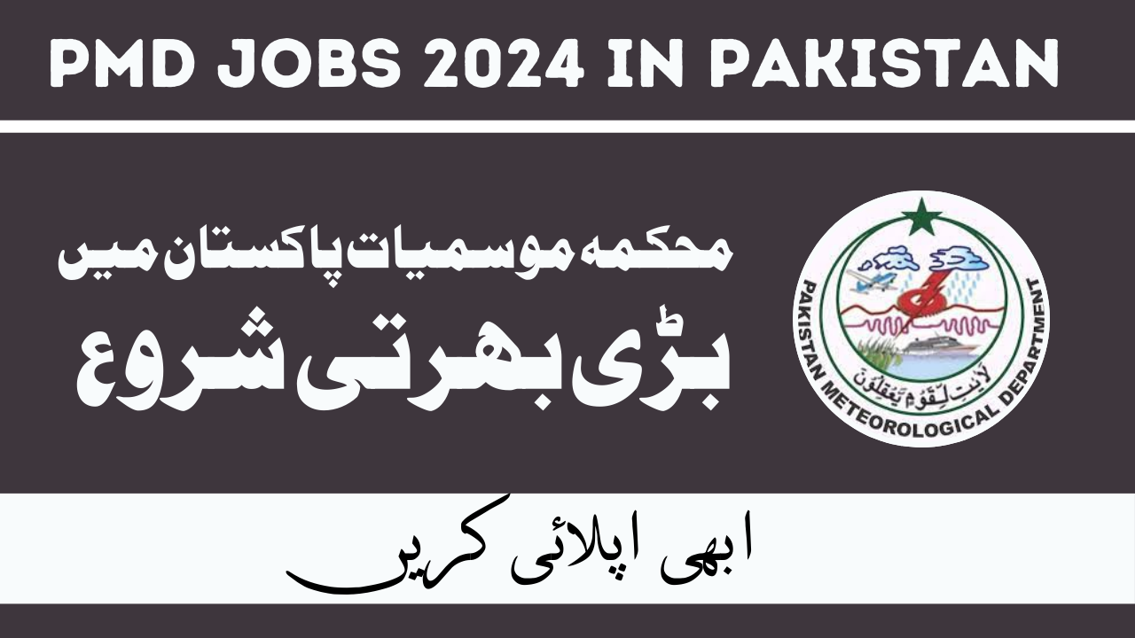 Pakistan Meteorological Department Jobs Jan 2024 in Pakistan