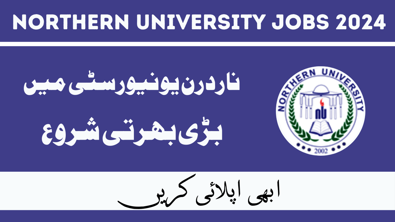 Northern University Jobs Feb 2024