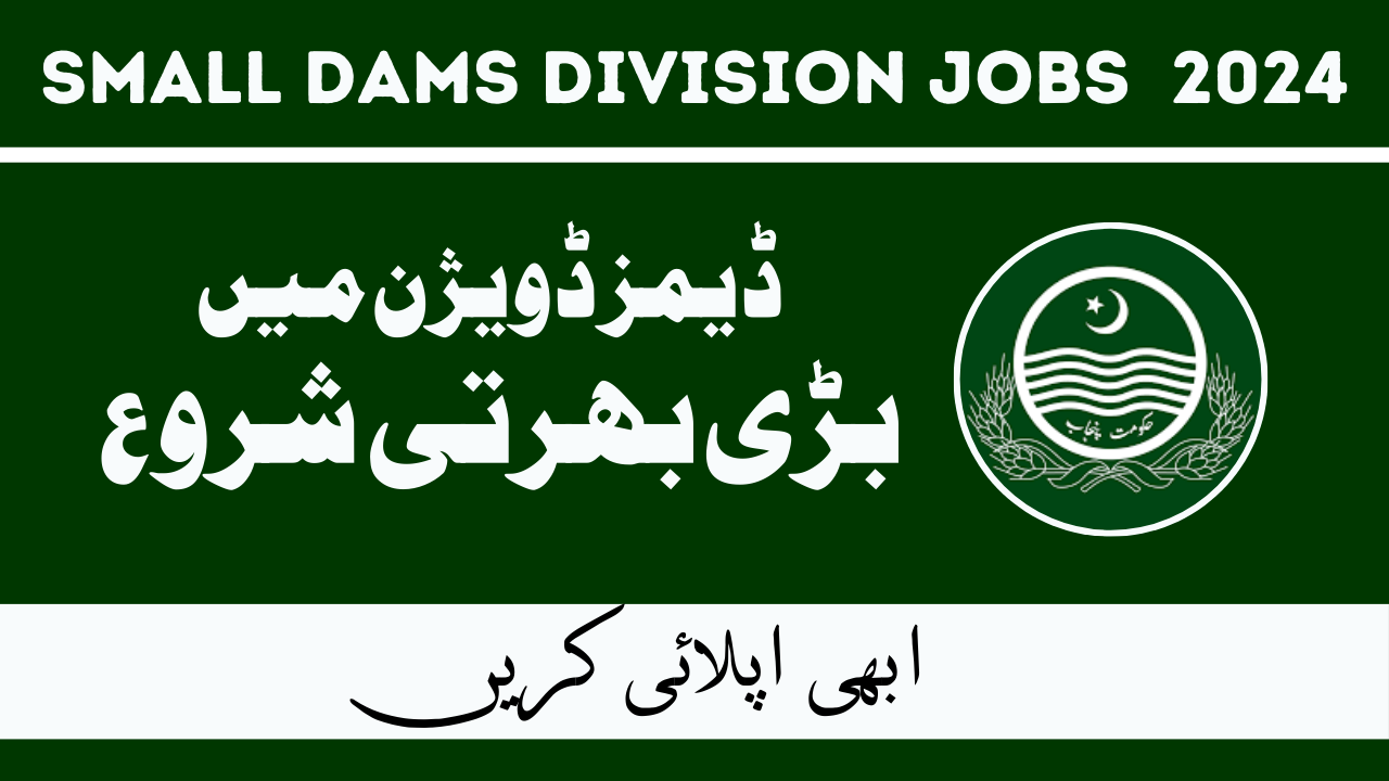 Small Dams Division Jobs Feb 2024 in Pakistan