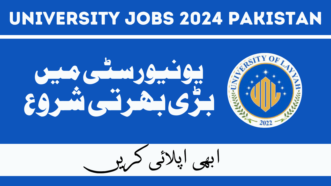 University of Layyah Jobs Feb 2024 in Pakistan