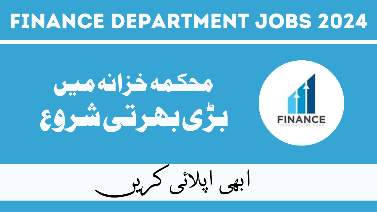 Finance Department Jobs Feb 2024 in Pakistan